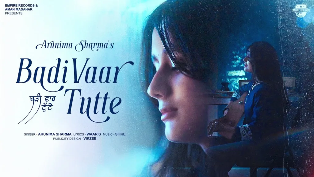 Badi Vaar Tutte Lyrics – Arunima Sharma