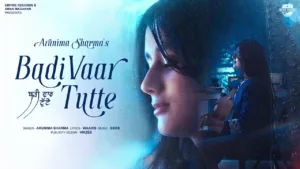 Badi Vaar Tutte Lyrics – Arunima Sharma