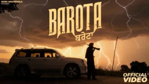 Barota Lyrics – Sidhu Moose Wala
