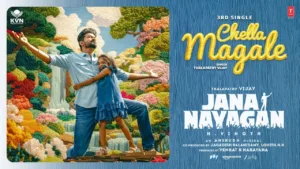 Chella Magale Lyrics – Jana Nayagan Thalapathy Vijay