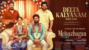 Delta Kalyanam Lyrics – Meiyazhagan