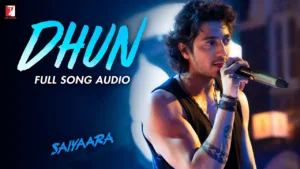 Dhun Lyrics – Arijit Singh Saiyaara Mithoon