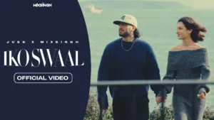 Iko Swaal Lyrics – Juss MixSingh