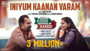 Iniyum Kanan Varam Lyrics – Adios Amigo