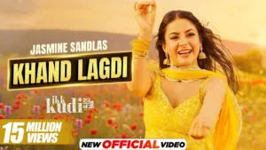 Khaand Laggdi Lyrics – Jasmine Sandlas