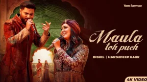 Maula Toh Puch Lyrics – Bismil