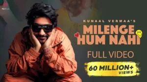 Milenge Hum Nahi Lyrics – Kunaal Verma