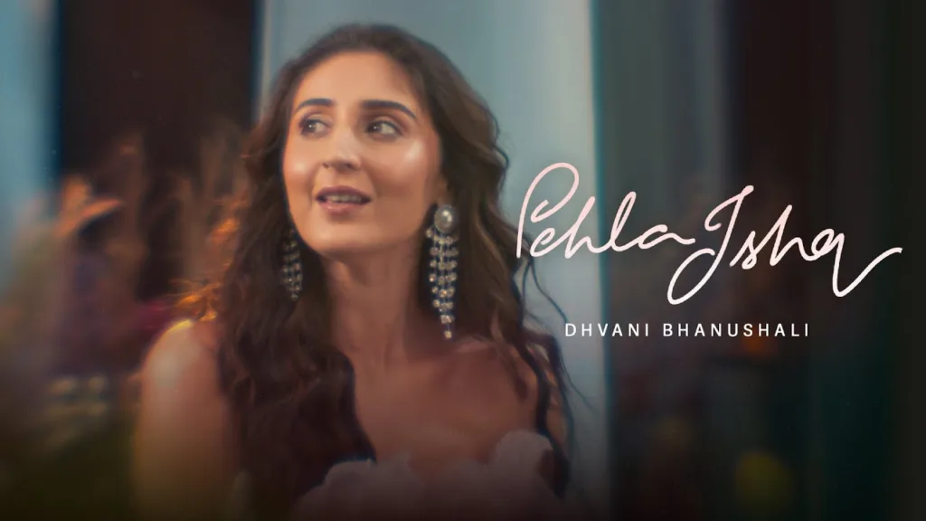 Pehla Ishq Lyrics – Dhvani Bhanushali