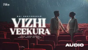 Vizhi Veekura Lyrics – Sai Abhyankkar