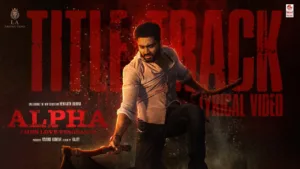 Alpha Title Track Lyrics - Vyasraj Sosale