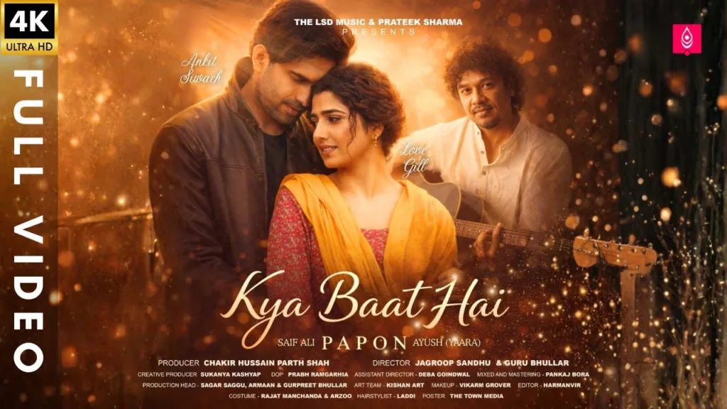 Kya Baat Hai Lyrics – Papon