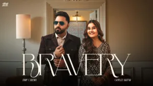 Bravery Lyrics - Harf Cheema, Gurlez Akhtar