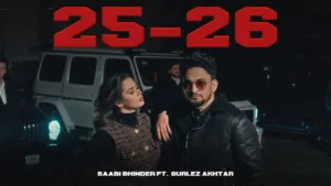 25-26 Lyrics - Saabi Bhinder ft. Gurlez Akhtar