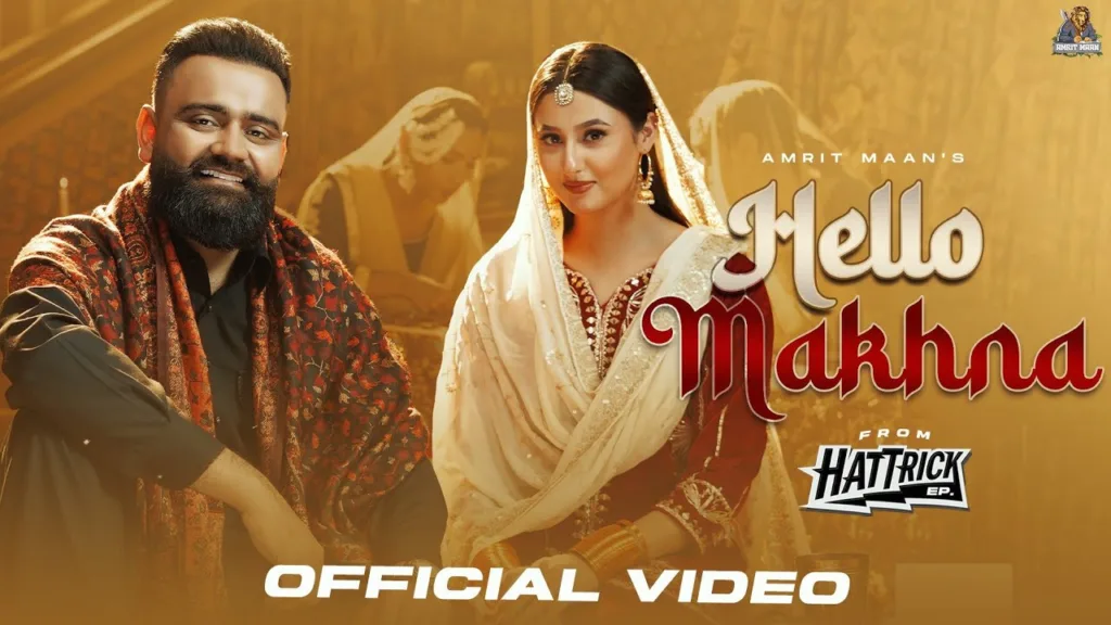 Hello Makhna Lyrics - Amrit Maan