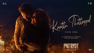 Kaattu Thottappol Lyrics - Patriot