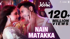 Nain Matakka Lyrics – Baby John