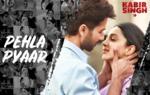 Pehla Pyar Lyrics – Kabir Singh