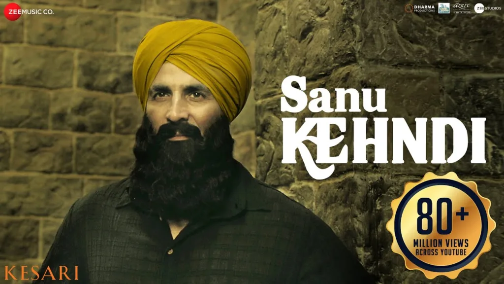 Sanu Kehndi Lyrics – Kesari