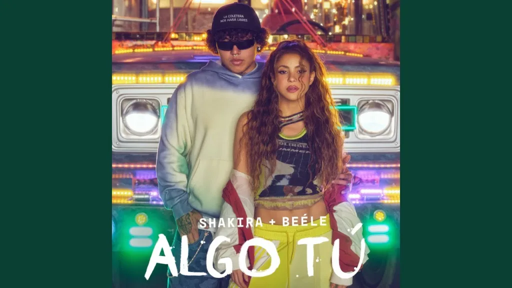 Shakira & Beéle - ALGO TÚ Lyrics