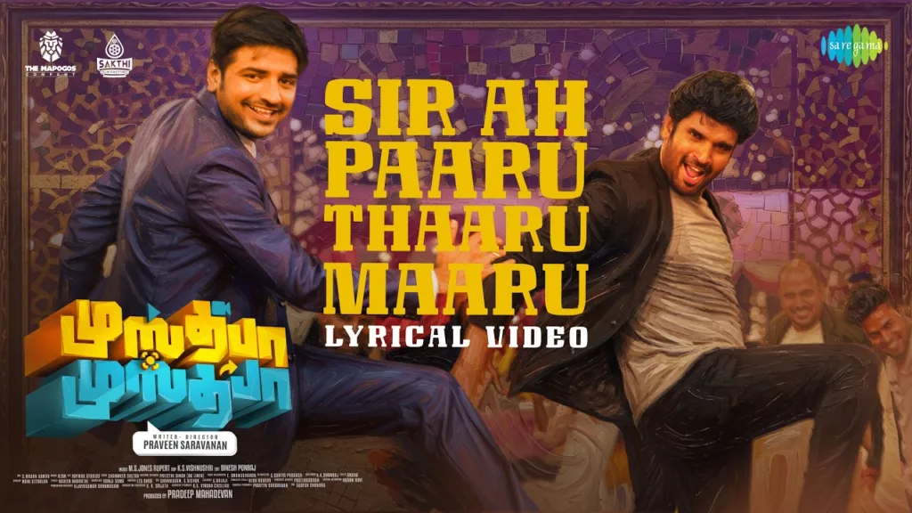 Sir Ah Paaru Thaaru Maaru Lyrics - Mustafa Mustafa