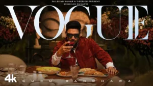 Vogue Lyrics - Guru Randhawa