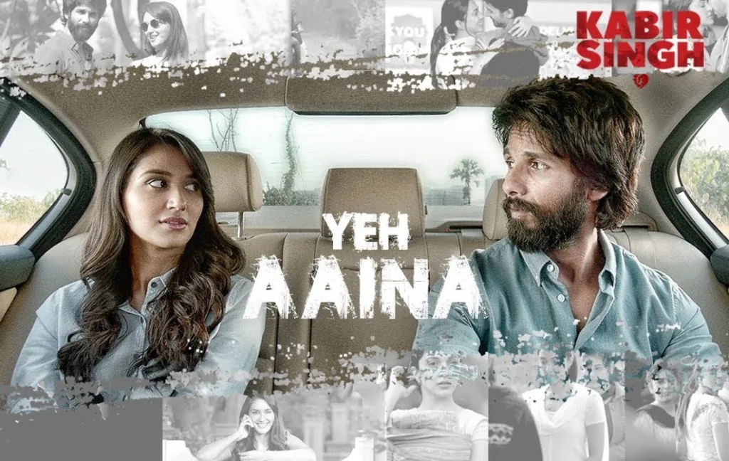 Yeh Aaina Lyrics – Kabir Singh