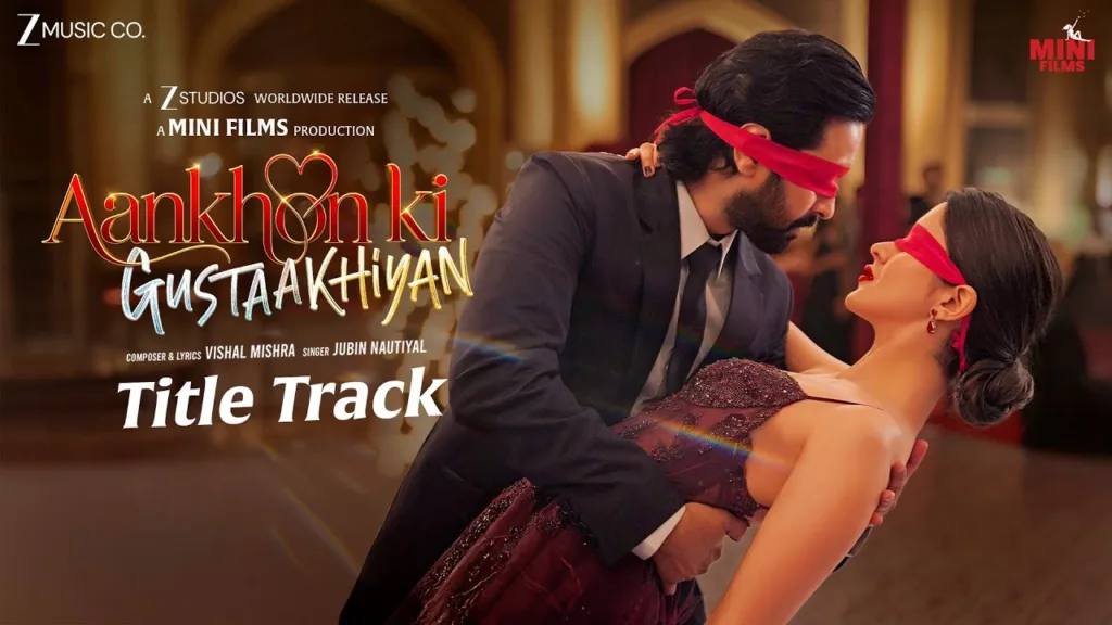 Aankhon Ki Gustaakhiyan Lyrics - Title Track