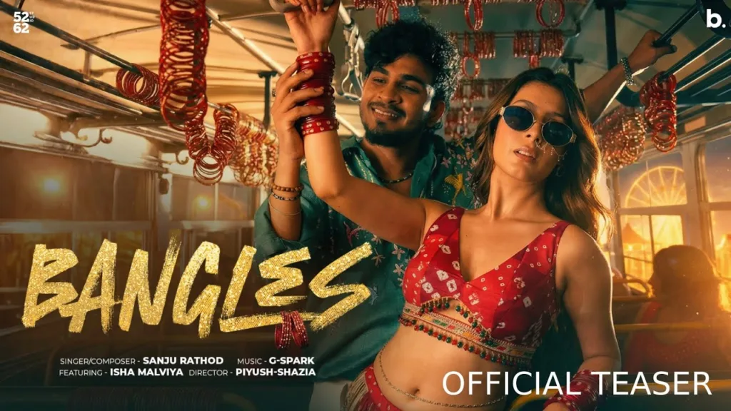 Bangles Lyrics - Sanju Rathod