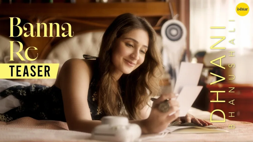 Banna Re Lyrics - Dhvani Bhanushali