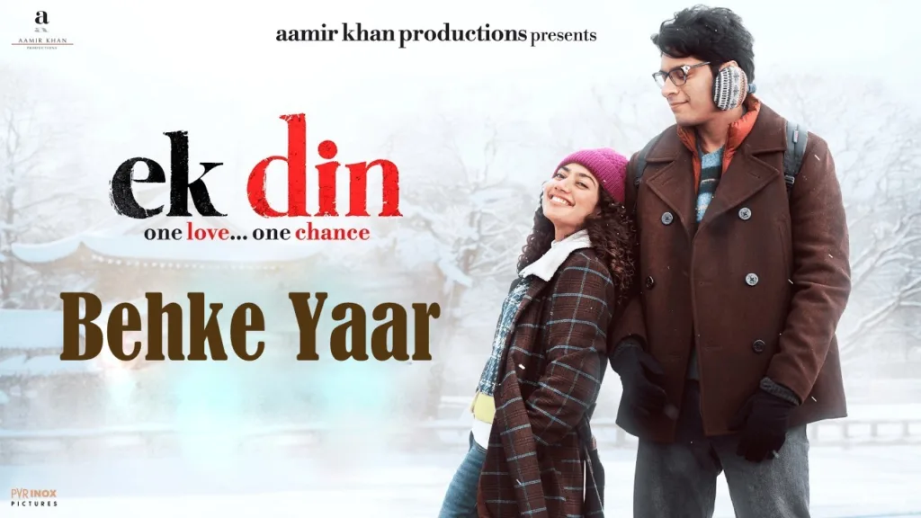 Behke Yaar Lyrics – Ek Din Arijit Singh