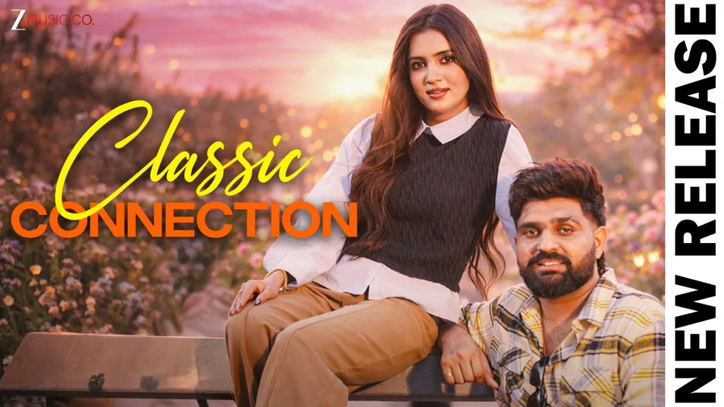 Classic Connection Song Lyrics - Khasa Aala Chahar, Anjali99