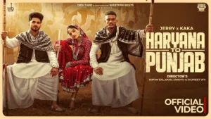 Haryana To Punjab Lyrics - Kaka, Jerry