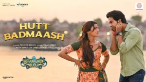 Hutt Badmaash Lyrics Bhool Chuk Maaf
