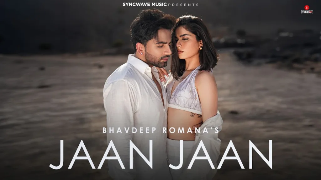 Jaan Jaan Lyrics - Bhavdeep Romana Harman Brar