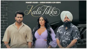 Kala Tikka Lyrics - Mankirt Aulakh Ft. Sardar Khehra