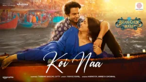 Koi Naa Lyrics Bhool Chuk Maaf