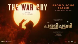 Pallichattambi Lyrics The War Cry