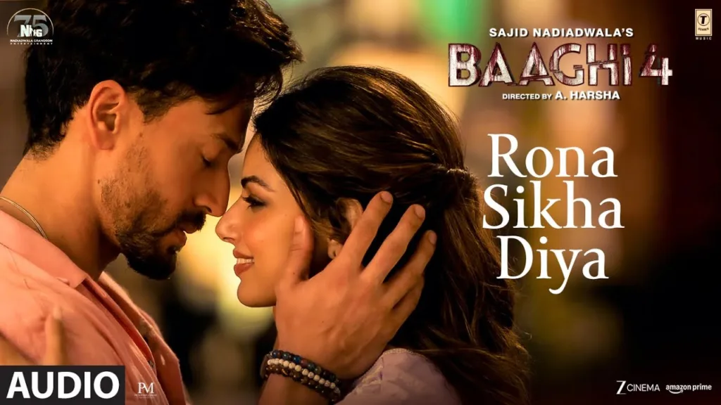 Rona Sikha Diya Lyrics - Baaghi 4