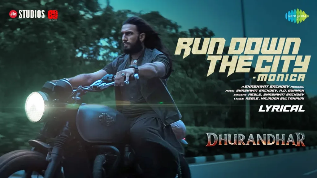 Run Down The City-Monica Lyrics - Dhurandhar