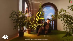 Sun Sajna Lyrics Tanishk Bagchi
