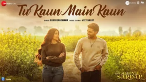 Tu Kaun Main Kaun Lyrics Guru Randhawa