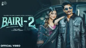 Bairi 2 Lyrics - Pradeep Solanki