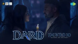 Dard Lyrics - Haunted 3D Echoes Of The Past
