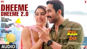 Dheeme Dheeme 2.0 Lyrics - Pati Patni Aur Woh Do