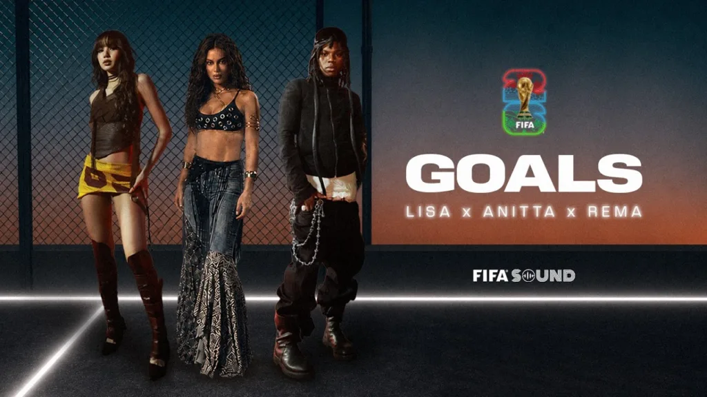 Goals Lyrics - LISA, Anitta, Rema, FIFA Sound