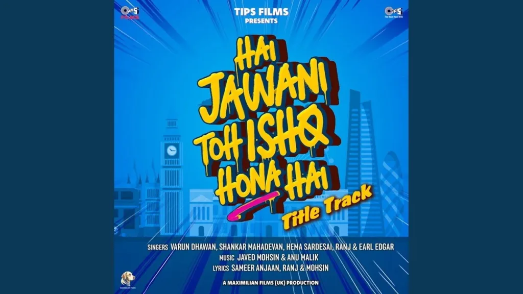 Hai Jawani Toh Ishq Hona Hai (Title Track) Lyrics - Varun Dhawan