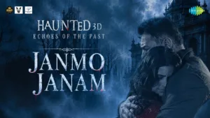 Janmo Janam Lyrics - Haunted 3D Echoes Of The Past