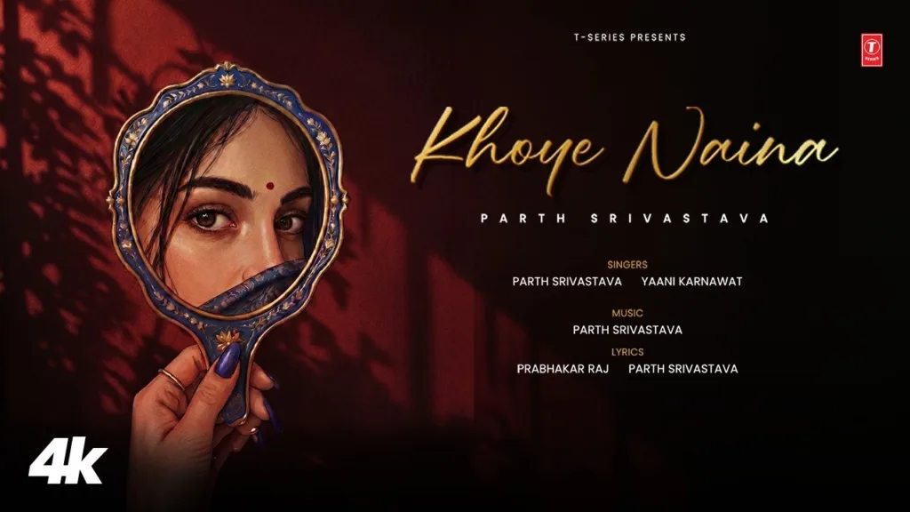Khoye Naina Lyrics - Parth Srivastava