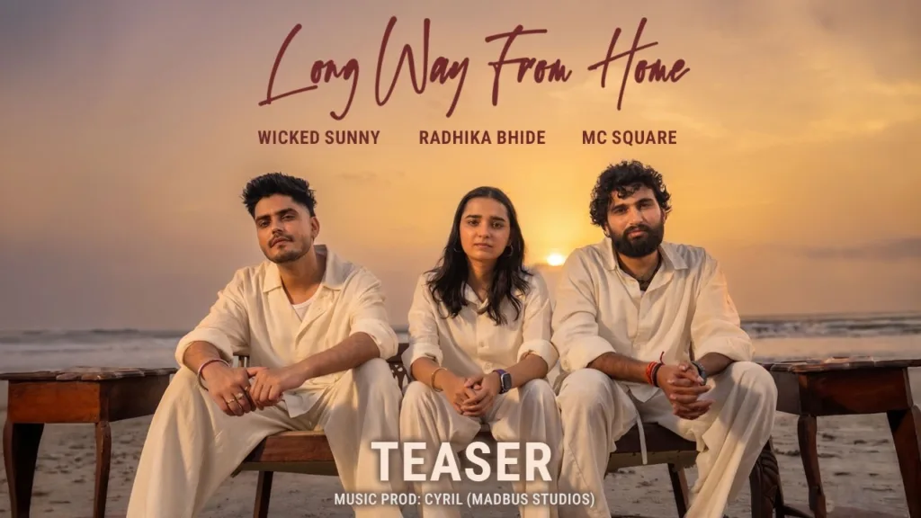 Long Way from Home Lyrics - MC SQUARE, Radhika Bhide, Wicked Sunny