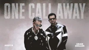 One Call Away Lyrics - Arjan Dhillon, Jazzy B